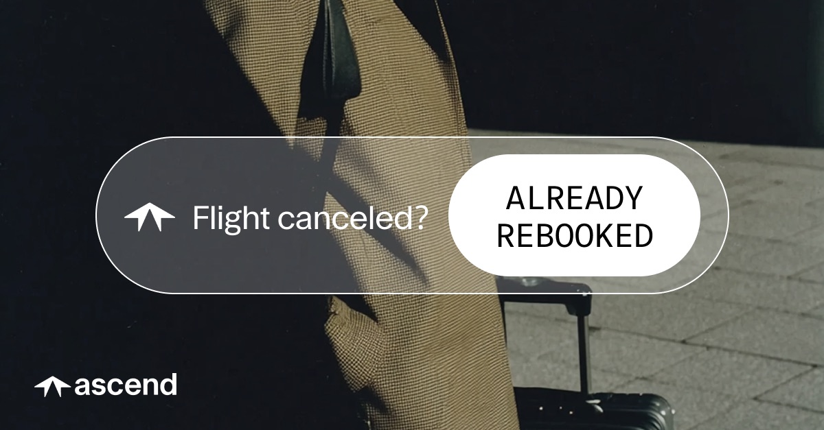 Ascend LinkedIn paid media: 'Flight canceled? Already rebooked.'